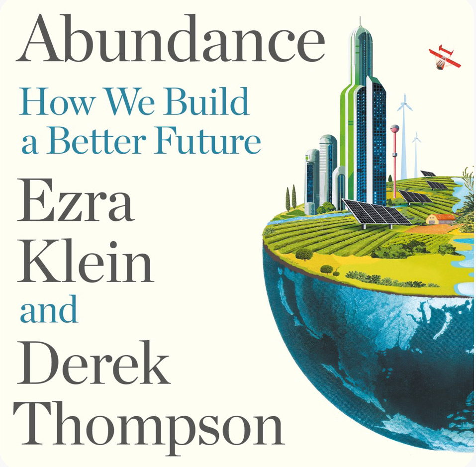 Image of the cover of "Abundance," a book by Ezra Klein and Derek Thompson